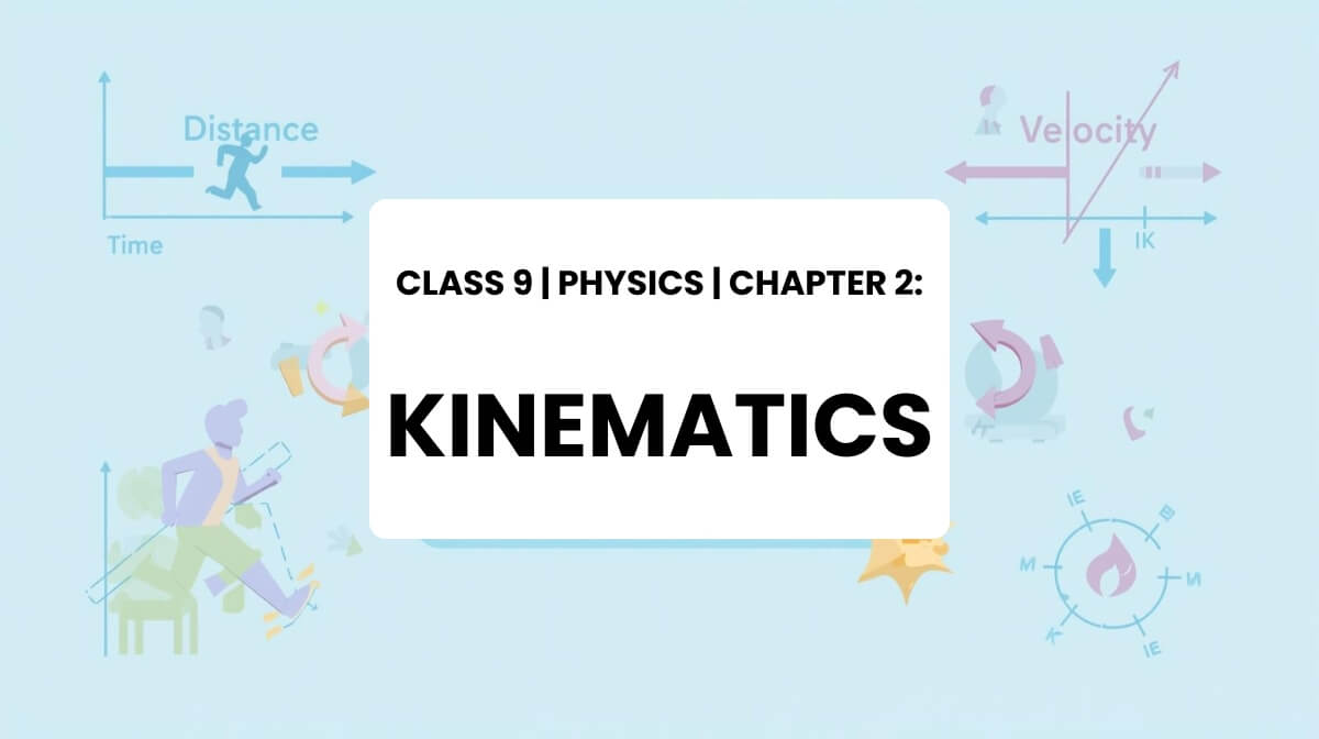 Kinematics motion and graph illustration for Class 9 Physics MCQ cover