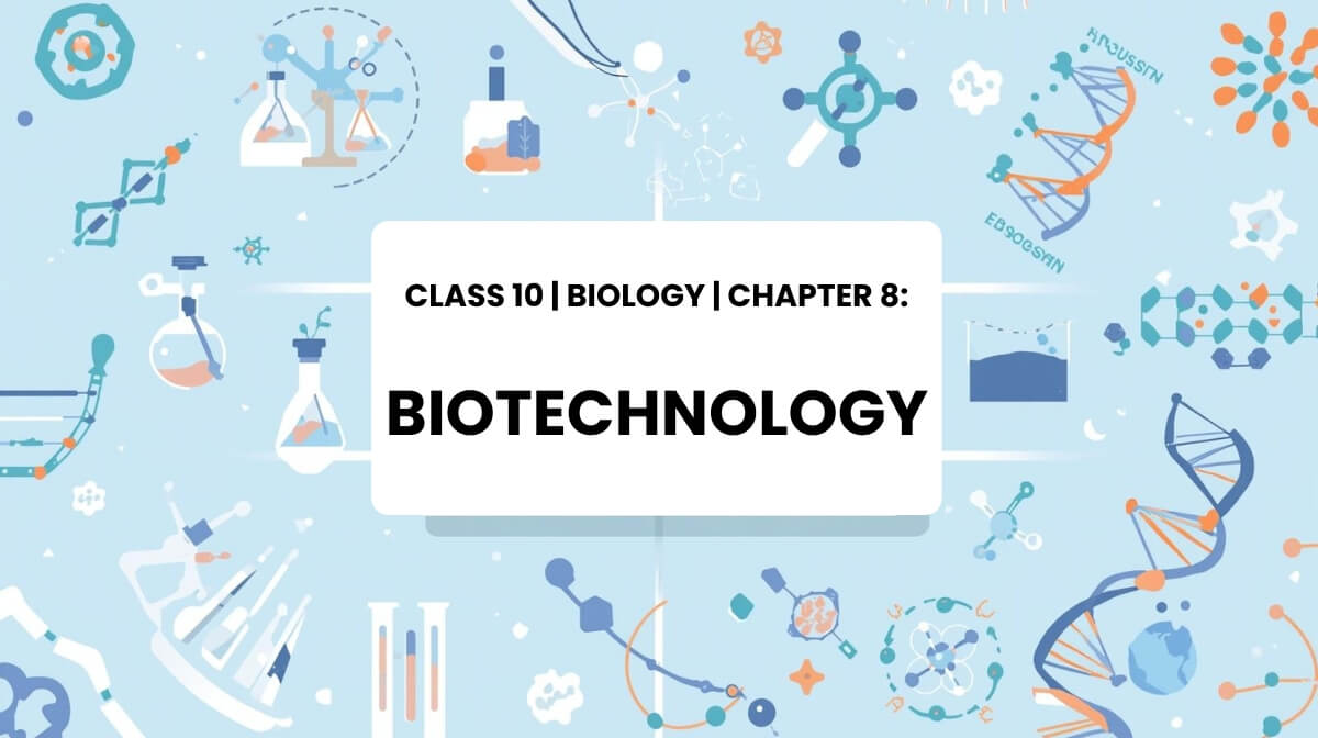 Biotechnology and genetic engineering illustration for Class 10 Biology MCQs